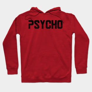 Psycho Hoodie